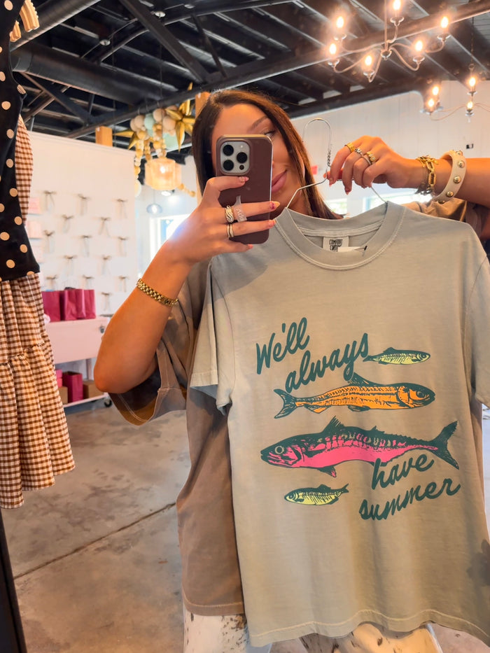We’ll Always Have Summer Graphic Tee