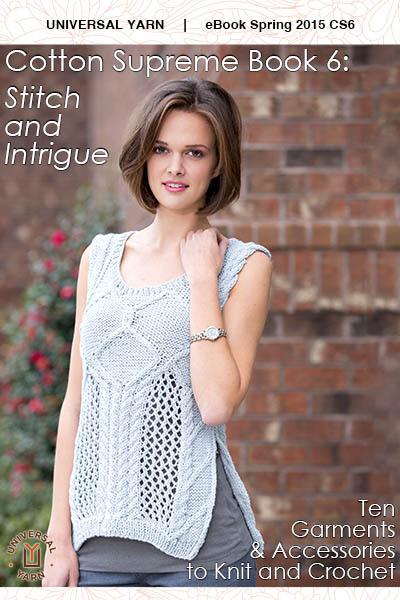 Cotton Supreme Book 6: Stitch and Intrigue Pattern Universal Yarn