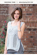 Cotton Supreme Book 6: Stitch and Intrigue Pattern Universal Yarn
