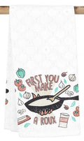 First You Make a Roux Kitchen Towel
