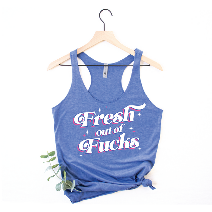 Fresh Out of Fucks T-Shirt