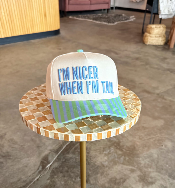 I’m Nicer When I’m Tan Hat