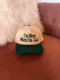 I’m Nicer When I’m Tipsy Hat