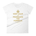 KEEP CALM & PROPAGATE - womens tee