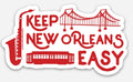 Keep New Orleans Easy Sticker