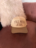 Ya’ll Need Jesus Hat